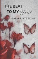 The Beat To My Heart B0GQGX586Z Book Cover