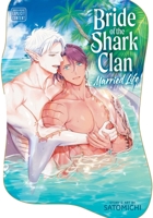 Bride of the Shark Clan: Married Life 1974762777 Book Cover