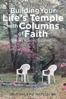 Building Your Life's Temple with Columns of Faith: Stanley's Top 105 Columns 1641910429 Book Cover