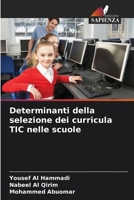 Determinanti della selezione dei curricula TIC nelle scuole (Italian Edition) 6207744608 Book Cover