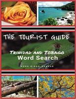 The Tourist Guide: Trinidad and Tobago Word Search 1733829377 Book Cover