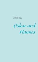 Oskar und Hannes 3837085260 Book Cover