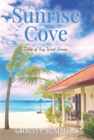 Sunrise Cove (Tides of Key West Series) B0FQ3WK5SH Book Cover