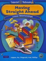 CONNECTED MATHEMATICS GRADE 7 STUDENT EDITION MOVING STRAIGHT AHEAD 0133661423 Book Cover