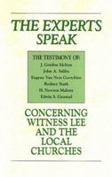 The Experts Speak Concerning Witness Lee and the Local Churches 0870839187 Book Cover