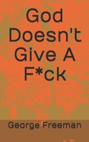 God Doesn't Give A F*ck 1697762530 Book Cover