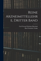 Reine Arzneimittellehre, Dritter Band 1019041587 Book Cover