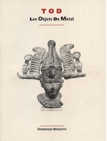 Tod: Les Objets de Metal 0933175302 Book Cover