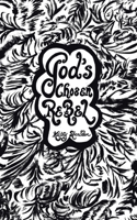 God's Chosen Rebel 1664291288 Book Cover