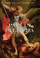 Pain in Palmyra 1642372986 Book Cover