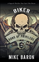 Sons of Privilege: Bad Road Rising Book 2 1641196432 Book Cover