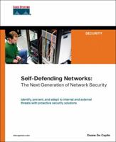Self-Defending Networks: The Next Generation of Network Security (Networking Technology: Security) 1587052539 Book Cover