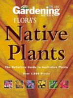 Flora's Native Plants: The Definitive Guide to Australian Plants, Over 1,800 Plants 073331449X Book Cover