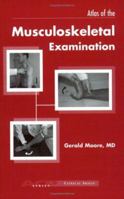 Atlas of the Musculoskeletal Examination 193051333X Book Cover