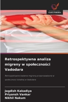 Retrospektywna analiza migreny w spolecznosci Vadodara (Polish Edition) 6630157877 Book Cover