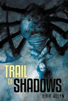 Trail of Shadows B0FCLQW5YW Book Cover