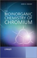 The Bioinorganic Chemistry of Chromium 0470664827 Book Cover