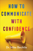 How to Communicate with Confidence 0800747372 Book Cover