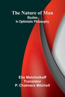The nature of man: Studies in optimistic philosophy 9377784069 Book Cover