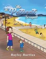 The Patient Seagull 1398467677 Book Cover