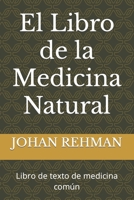 El Libro de la Medicina Natural: Libro de texto de medicina común B0B8RPB18B Book Cover
