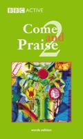Come And Praise 2 Word Book 0563342471 Book Cover