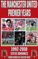 Manchester United Premier Years 1901746704 Book Cover