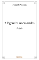 3 légendes normandes (French Edition) 2334071072 Book Cover