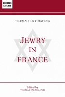 Jewry in France: Or, The Original Mr. Jacobs 1963143620 Book Cover