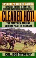 Cleared Hot!: A Marine Combat Pilot's Vietnam Diary (Special Warfare Series) 0312929412 Book Cover