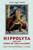 Hippolyta and the Curse of the Amazons 0060287373 Book Cover