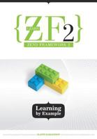 Learn ZF2: Learning By Example 1492372218 Book Cover
