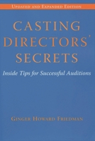Casting Directors' Secrets: Inside Tips for Successful Auditions - Revised Edition 0879103094 Book Cover