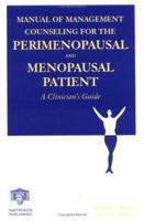 Manual of Management Counseling for the Perimenopausal and Menopausal Patient: A Clinician's Guide 1842141813 Book Cover