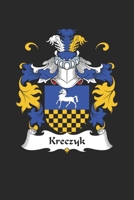 Kreczyk: Kreczyk Coat of Arms and Family Crest Notebook Journal (6 x 9 - 100 pages) 169090402X Book Cover