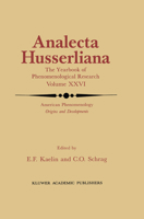American Phenomenology: Origins and Developments (Analecta Husserliana) 9027726906 Book Cover