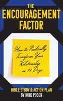 The Encouragement Factor: How to Radically Transform Your Relationship in 14 Days 1645384470 Book Cover
