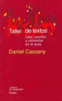 Taller de textos: Leer, escribir y comentar en el aula (Papeles De Pedagogia / Teaching Papers) (Spanish Edition) 8449319358 Book Cover