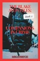 Companions In Crime (The Blake Avon Files) B0H562LGV6 Book Cover