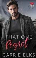 That One Regret: A Small Town Forbidden Romance B0CGTWJY26 Book Cover