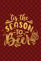 Tis The Season To Beer: Funny Lined Notebook for Red Christmas Wine Party 1708552359 Book Cover