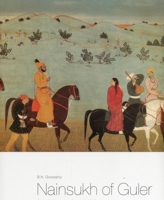 Nainsukh of Guler: A Great Indian Painter from a Small Hill-State 8189738763 Book Cover