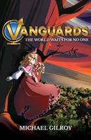 Vanguards: The World Waits for No One B0FVTSQ82F Book Cover
