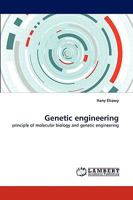 Genetic engineering: principle of molecular biology and genetic engineering 3838375688 Book Cover