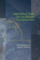 International Trade with Equilibrium Unemployment 0691125597 Book Cover