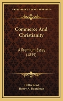 Commerce And Christianity: A Premium Essay 1120179858 Book Cover
