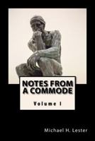 Notes from a Commode: Volume 1 1540820270 Book Cover