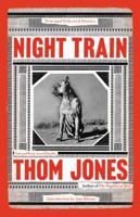 Night Train: New and Selected Stories 0316449369 Book Cover