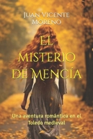 El misterio de Mencía: Una aventura romántica en el Toledo medieval (Spanish Edition) B0C8RG7591 Book Cover