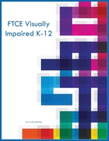 FTCE Visually Impaired K-12 1088077641 Book Cover